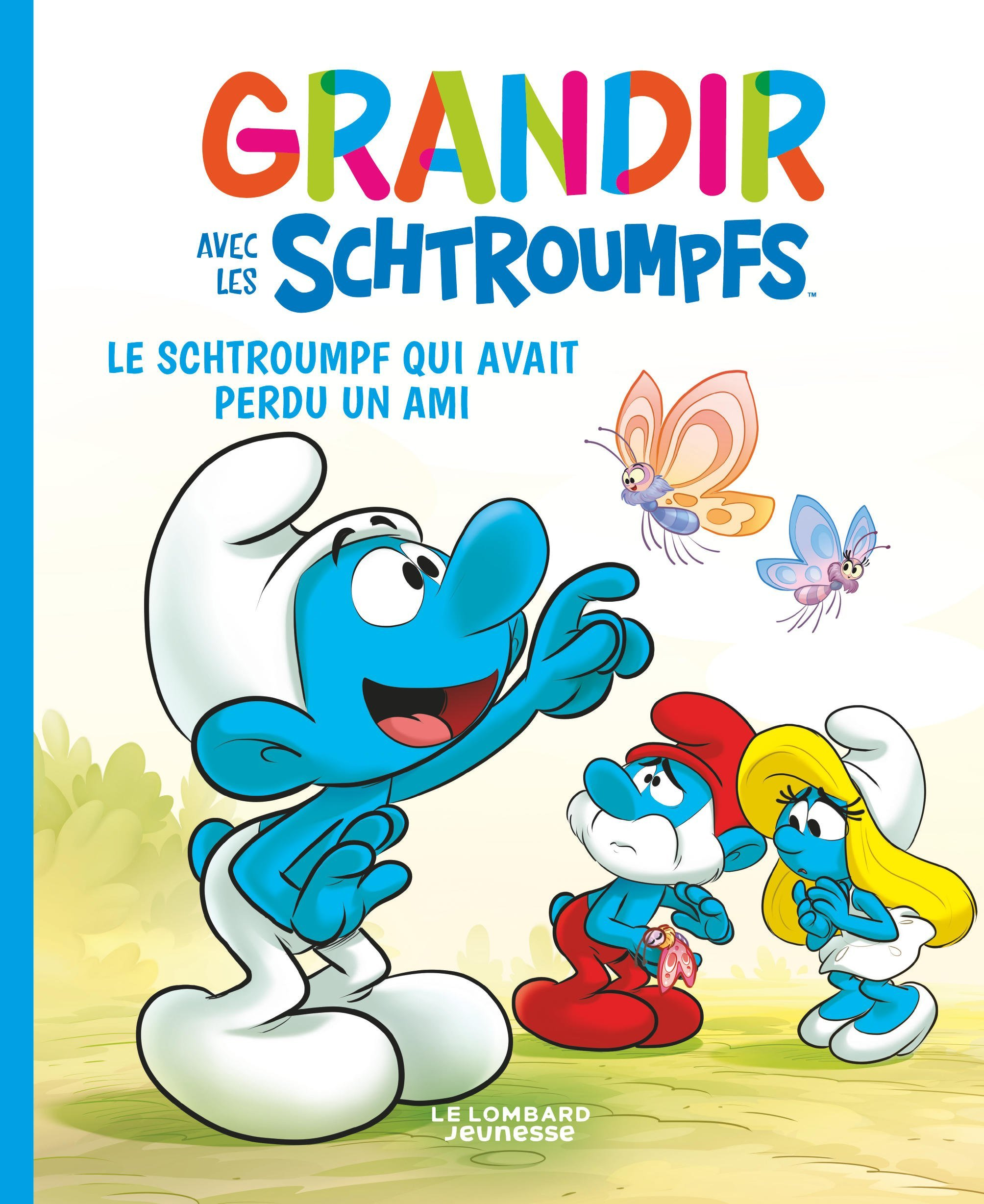 Grandir Avec Les Schtroumpfs  - Tome 9 - Le Schtroumpf Qui Avait Perdu Un Ami                       