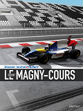 MICHEL VAILLANT - DOSSIERS - TOME 16 - LE CIRCUIT DE MAGNY-COURS / EDITION SPECIALE, ANNIVERSAIRE