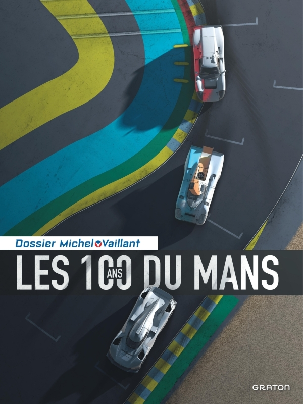 MICHEL VAILLANT - DOSSIERS - TOME 17 - LES 100 ANS DU MANS