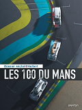 MICHEL VAILLANT - DOSSIERS - TOME 17 - LES 100 ANS DU MANS