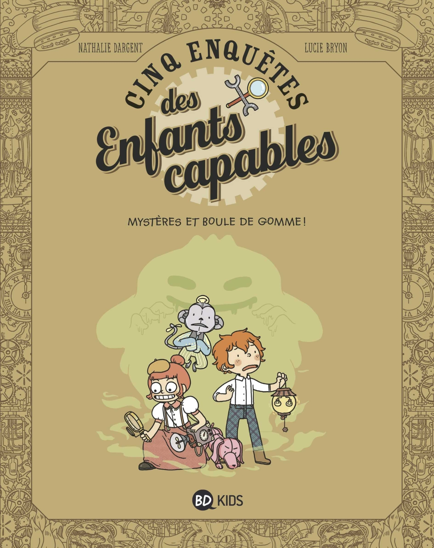 Les Enquetes Des Enfants Capables, Tome 04 - Mysteres Et Boule De Gomme!