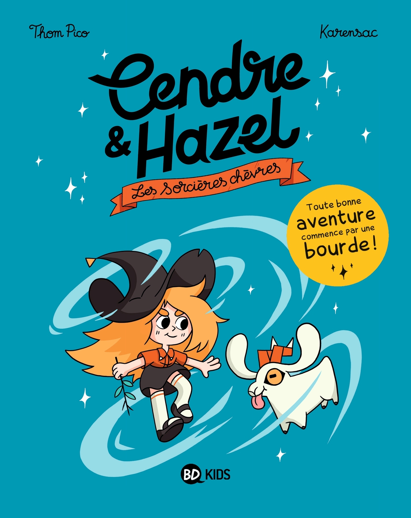 Cendre Et Hazel, Tome 01 - Les Sorcieres Chevres