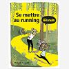 Se Mettre Au Running Pour Les Nuls En Bd