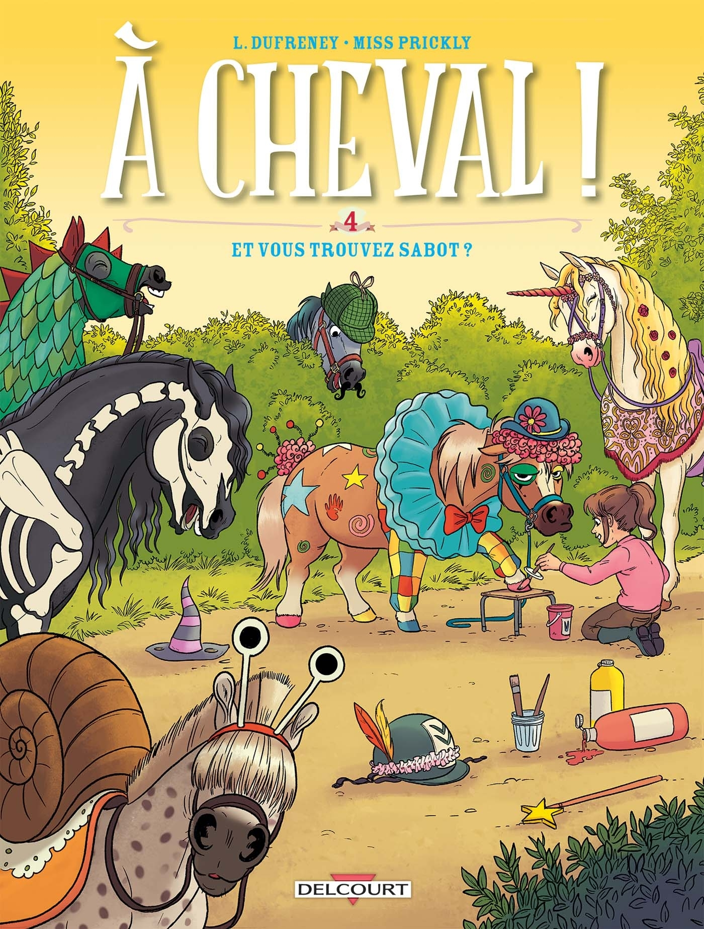 A Cheval ! T04 - Et Vous Trouvez Sabot