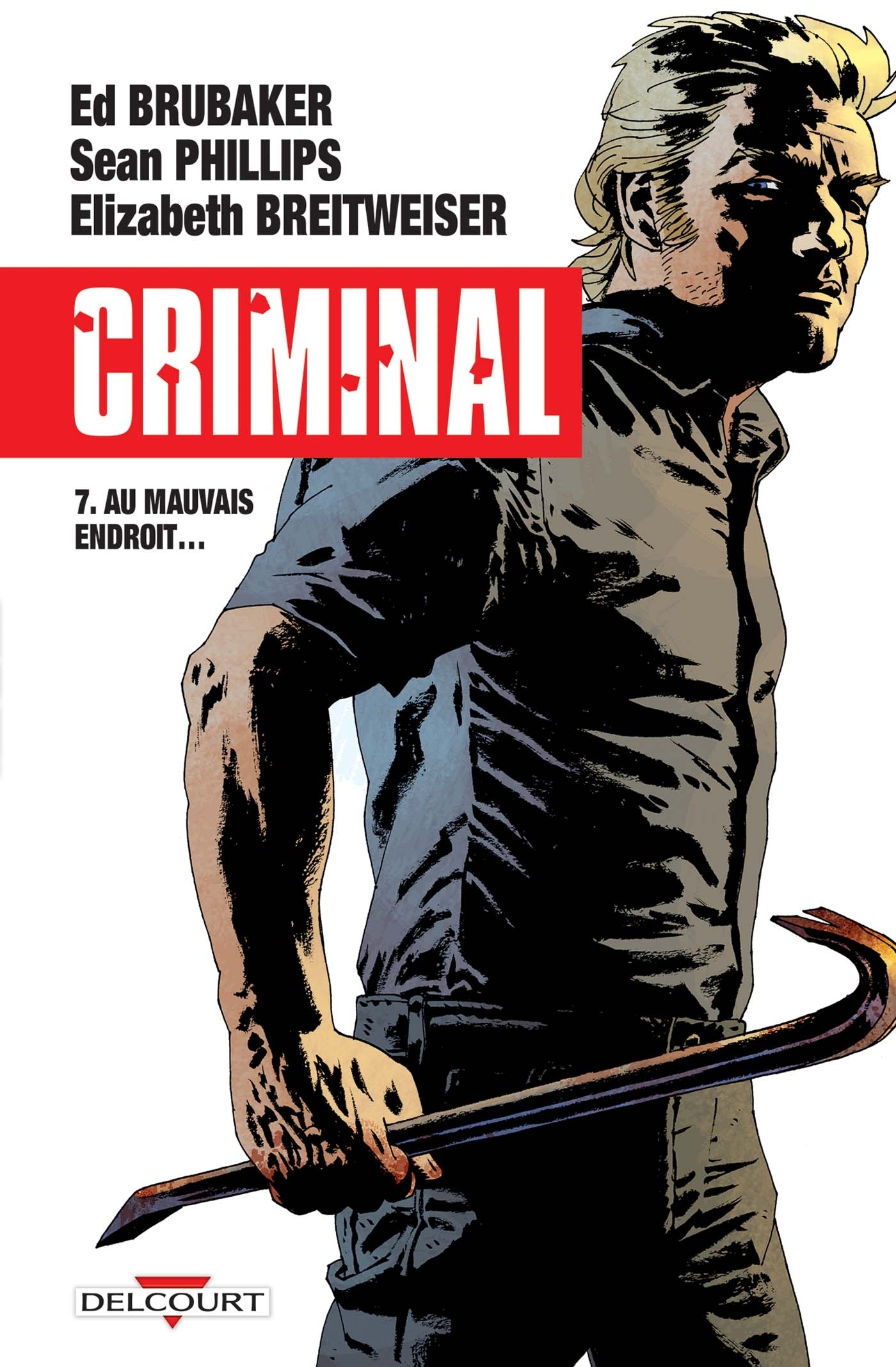 Criminal T07 - Au Mauvais Endroit