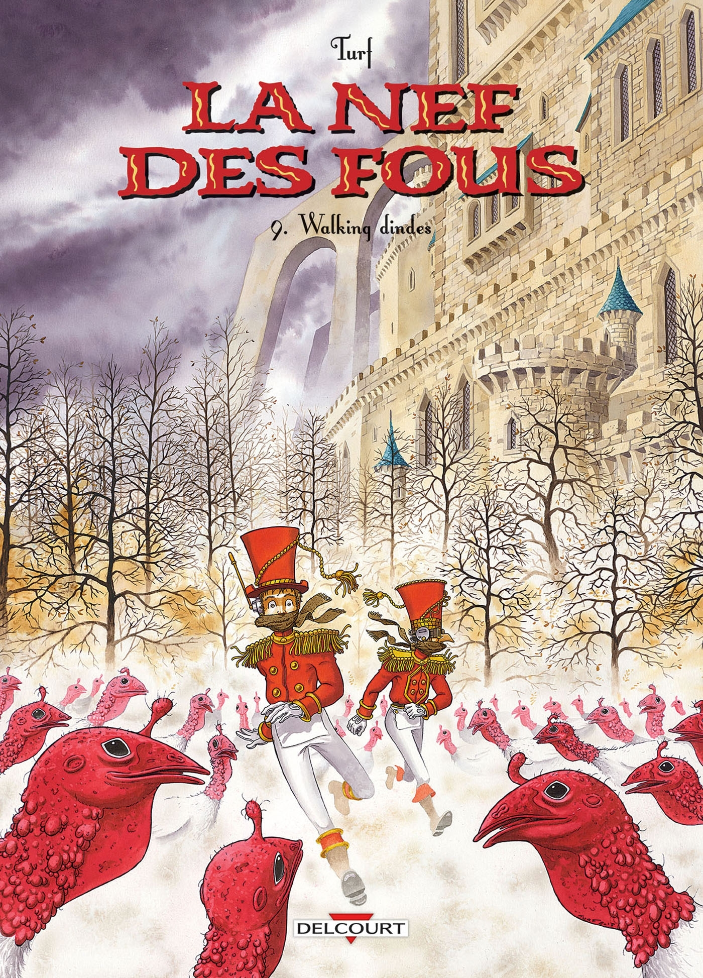 La Nef Des Fous T09 - Walking Dindes