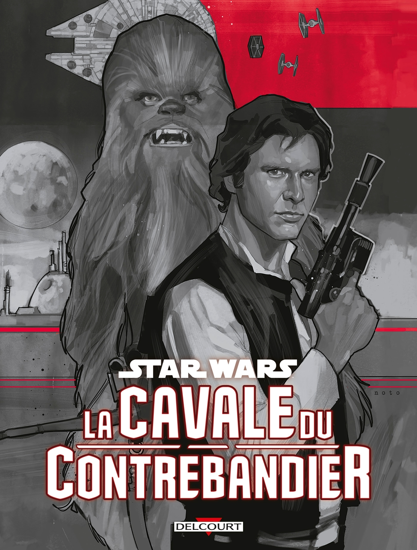 Star Wars  La Cavale Du Contrebandier - T02 - Star Wars - La Cavale Du Contrebandier
