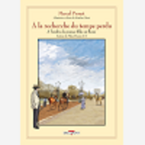 A La Recherche Du Temps Perdu T08 - Autour De Madame Swann - Deuxieme Partie