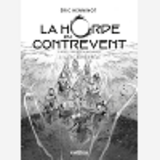 La Horde Du Contrevent T02 - Edition Nb