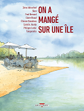 On A Mange Sur Une Ile - One-Shot - On A Mange Sur Une Ile
