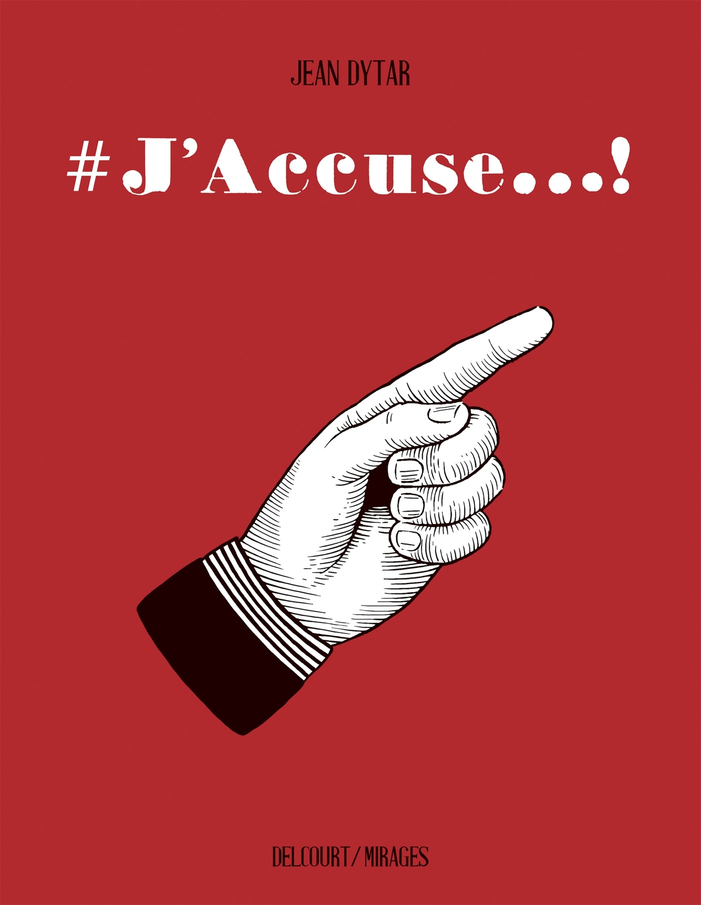 #J'Accuse - One-Shot - #J'Accuse