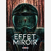 Effet Miroir - One-Shot - Effet Miroir