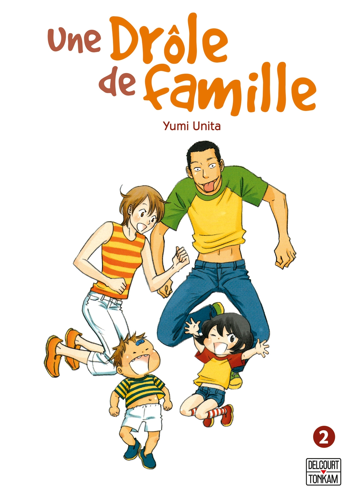 Une Drole De Famille T02