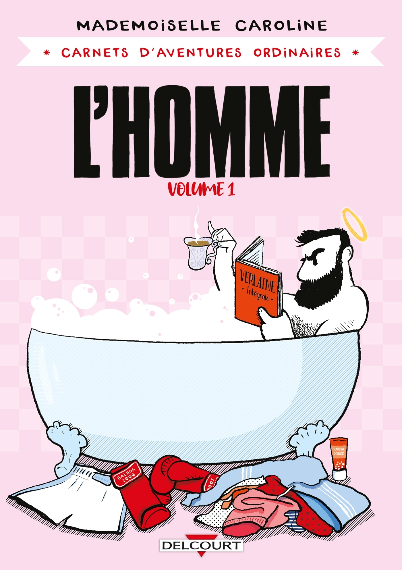 Carnets D'Aventures Ordinaires - L'Homme - T01 - Carnets D'Aventures Ordinaires - L'Homme