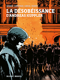 La Desobeissance D'Andreas Kuppler - One-Shot - La Desobeissance D'Andreas Kuppler