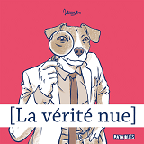 La Verite Nue - One-Shot - La Verite Nue