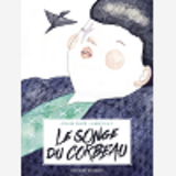 Le Songe Du Corbeau - One-Shot - Le Songe Du Corbeau