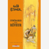 Will Eisner Trilogie - Will Eisner - Itineraires D'Un Reveur - Integrale