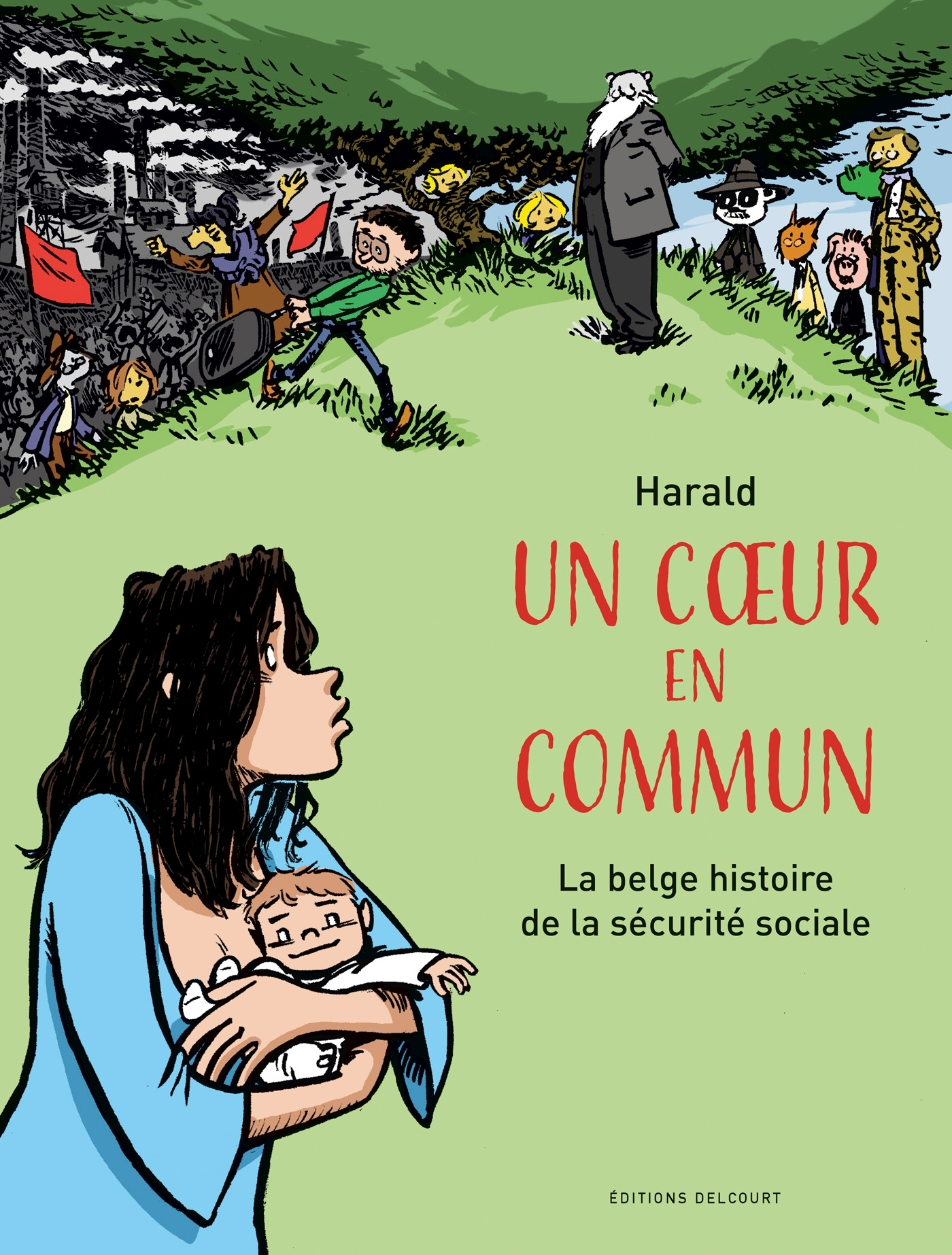 Un Coeur En Commun - La Belge Histoire De La Securite Sociale - One-Shot - Un Coeur En Commun - La B