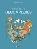 Vivons Decomplexes - One-Shot - Vivons Decomplexes