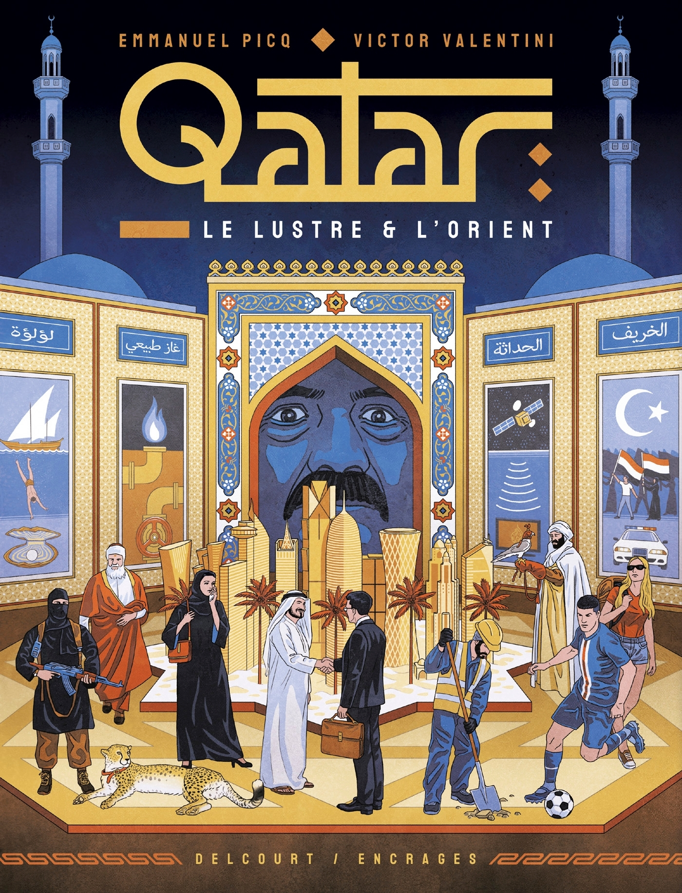 QATAR, LE LUSTRE ET L'ORIENT - ONE-SHOT - QATAR, LE LUSTRE ET L'ORIENT