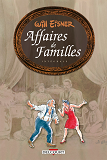 Will Eisner - Trilogie Affaires De Familles