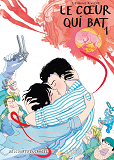 Le C Ur Qui Bat - Le Coeur Qui Bat T01