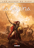 LES REINES DE SANG - KAHINA LA BERBERE - LES REINES DE SANG - LA KAHINA LA REINE BERBERE T02