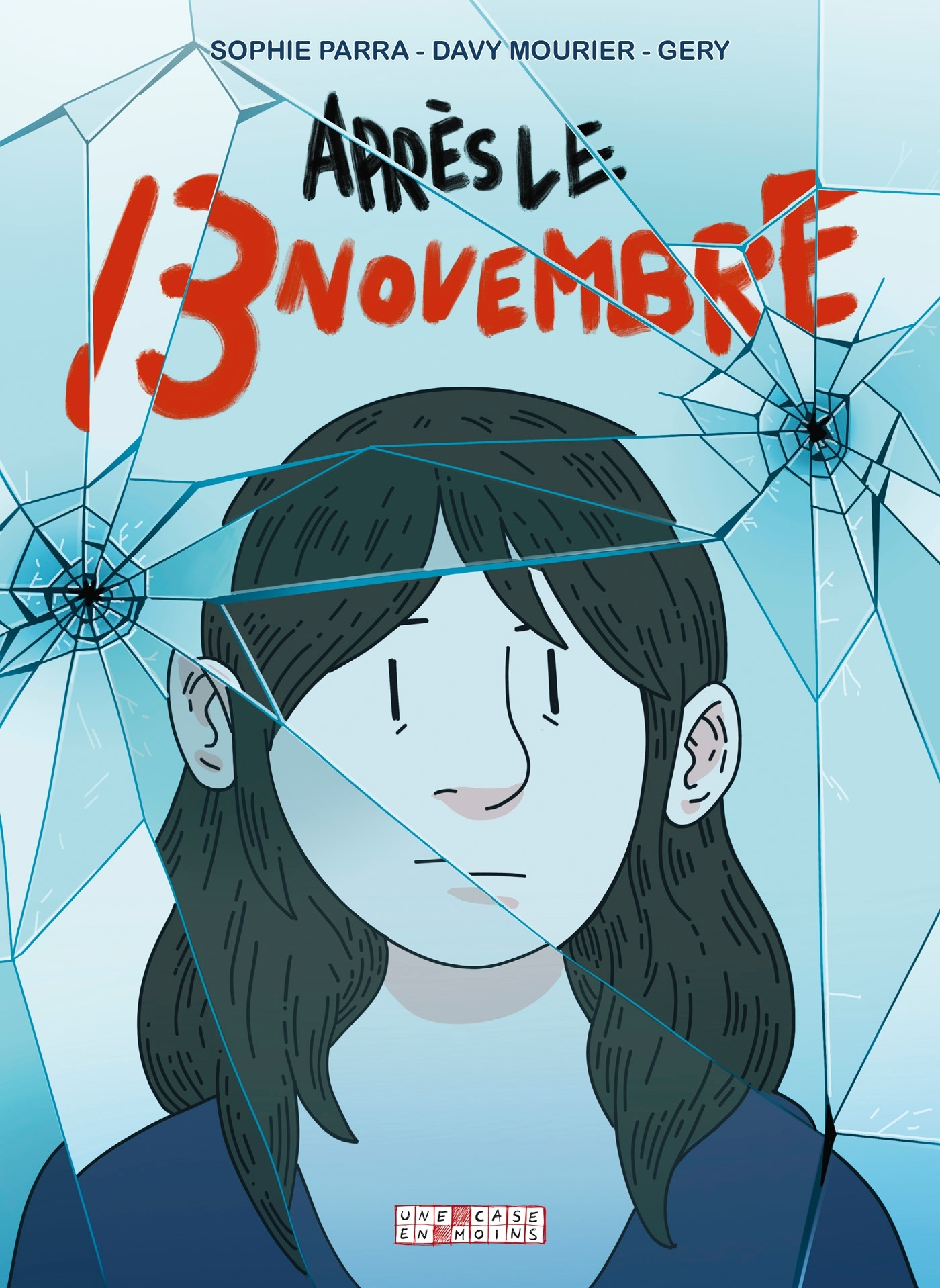 APRES LE 13 NOVEMBRE - ONE-SHOT - APRES LE 13 NOVEMBRE