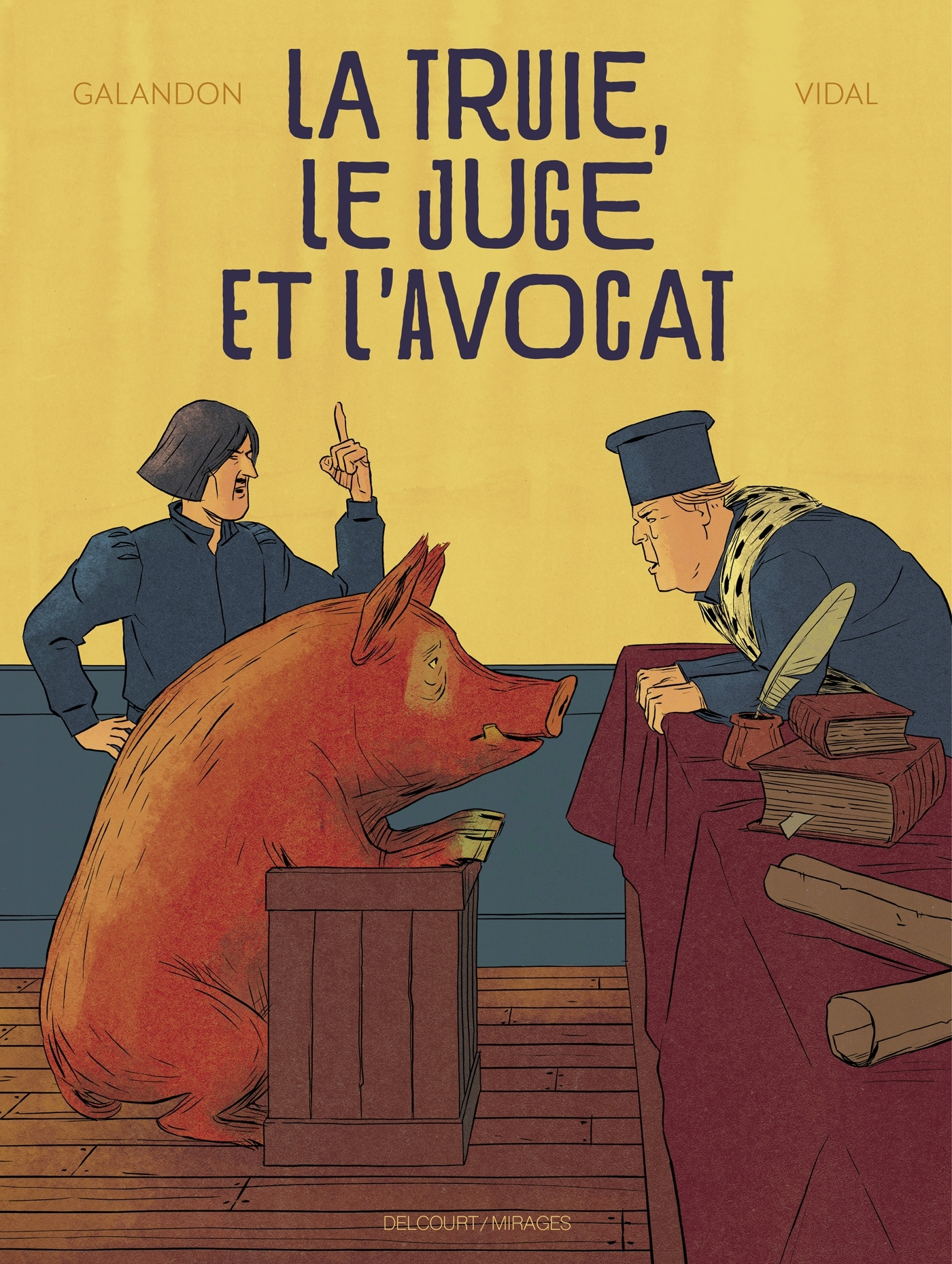 LA TRUIE, LE JUGE ET L'AVOCAT - ONE SHOT - LA TRUIE, LE JUGE ET L'AVOCAT