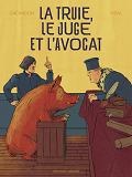 LA TRUIE, LE JUGE ET L'AVOCAT - ONE SHOT - LA TRUIE, LE JUGE ET L'AVOCAT