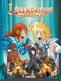 LES LEGENDAIRES - MISSIONS T04 - FRERES D'ARMES