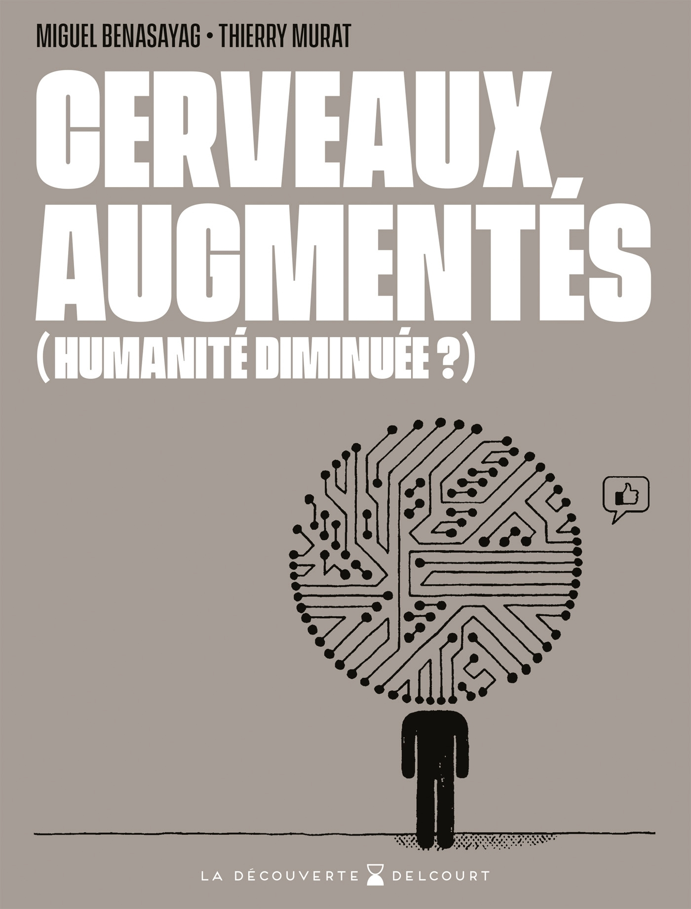 CERVEAUX AUGMENTES (HUMANITE DIMINUEE?) - ONE-SHOT - CERVEAUX AUGMENTES (HUMANITE DIMINUEE ?)