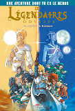 LES LEGENDAIRES - ODYSSEE - LES LEGENDAIRES ODYSSEE - UNE AVENTURE DONT TU ES LE HEROS T02 - - LE MY