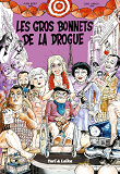 Les Gros Bonnets De La Drogue