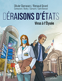 DERAISONS D'ETATS - VIRUS A L'ELYSEE