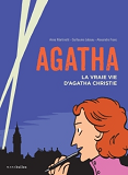 Agatha La Vraie Vie D'Agatha Christie