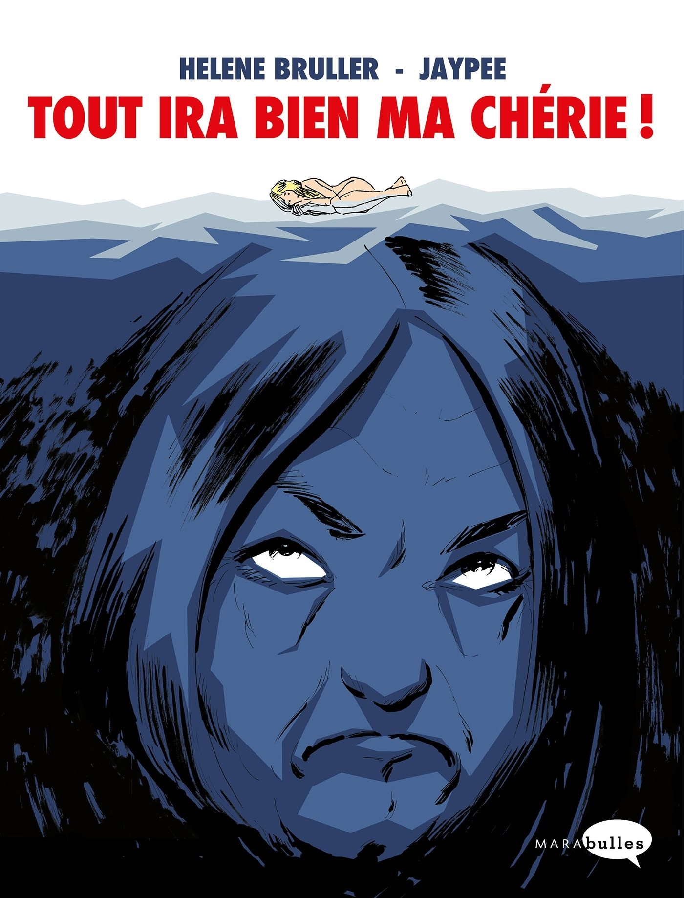 Tout Ira Bien Ma Cherie