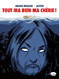 Tout Ira Bien Ma Cherie