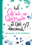 Qu'Est-Ce Qui Monte Et Qui Descend ?