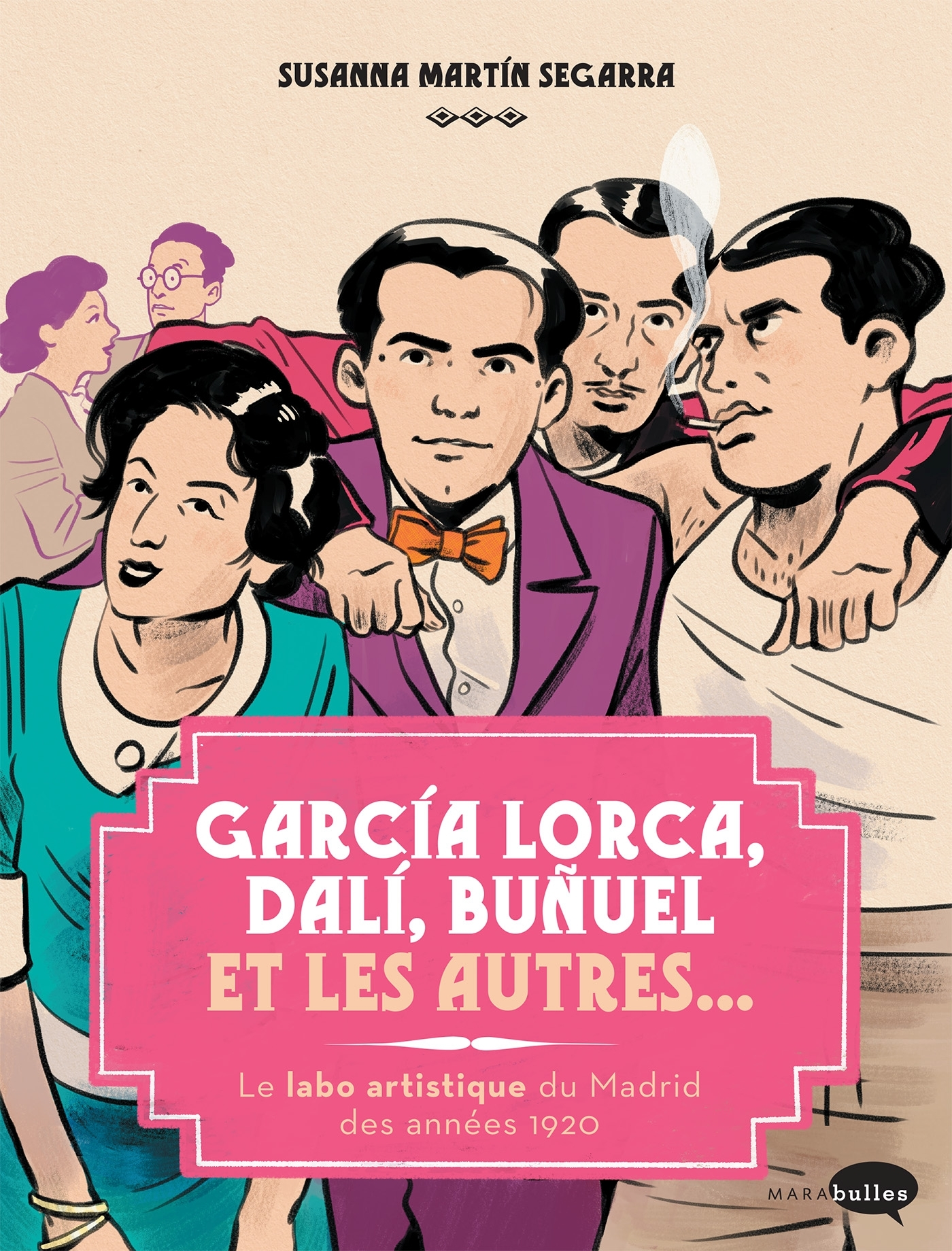 Garcia Lorca, Dali, Bunuel Et Les Autres... - Le Labo Artistique De Madrid Des Annees 1920