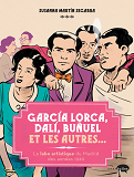Garcia Lorca, Dali, Bunuel Et Les Autres... - Le Labo Artistique De Madrid Des Annees 1920
