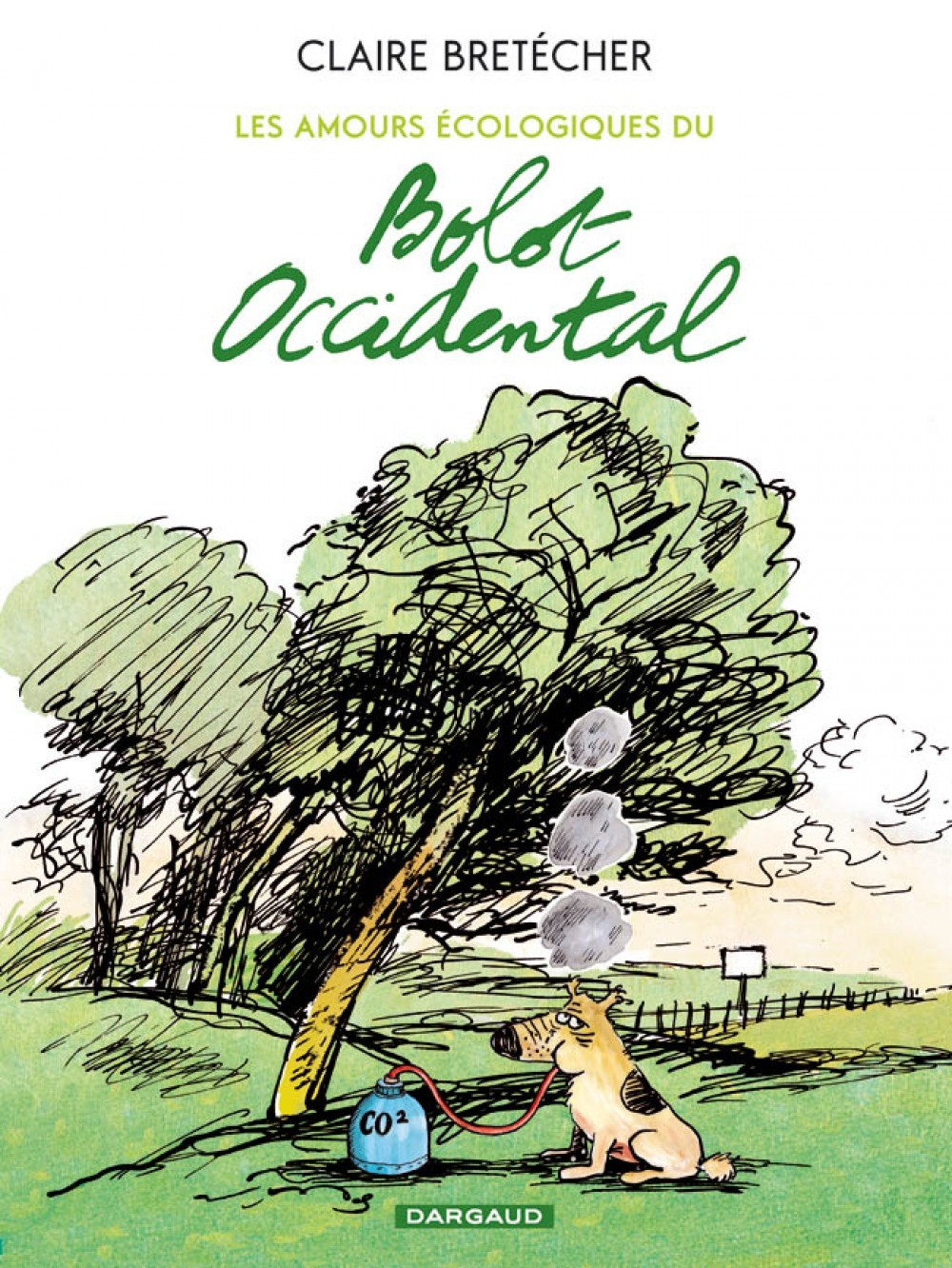 Les Amours Ecologiques Bolot O - Les Amours Ecologiques De Bolot Occidental - Tome 1 - Les Amours Ec