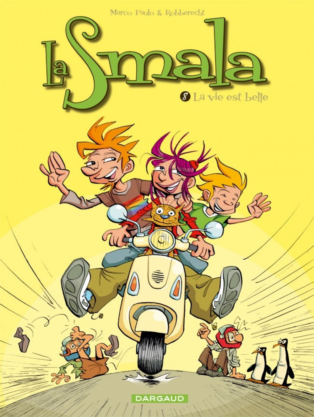 La Smala - Tome 8 - Vie Est Belle (La)
