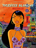 Tigresse Blanche - T06 - Tigresse Blanche - Cycle 2 - Tome 1 - La Theorie Du Mikado