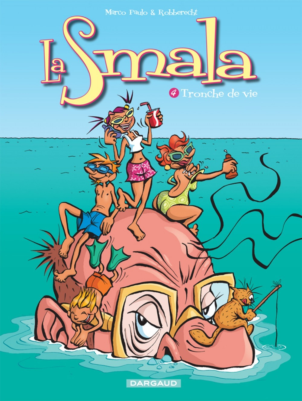 La Smala - Tome 4 - Tronche De Vie