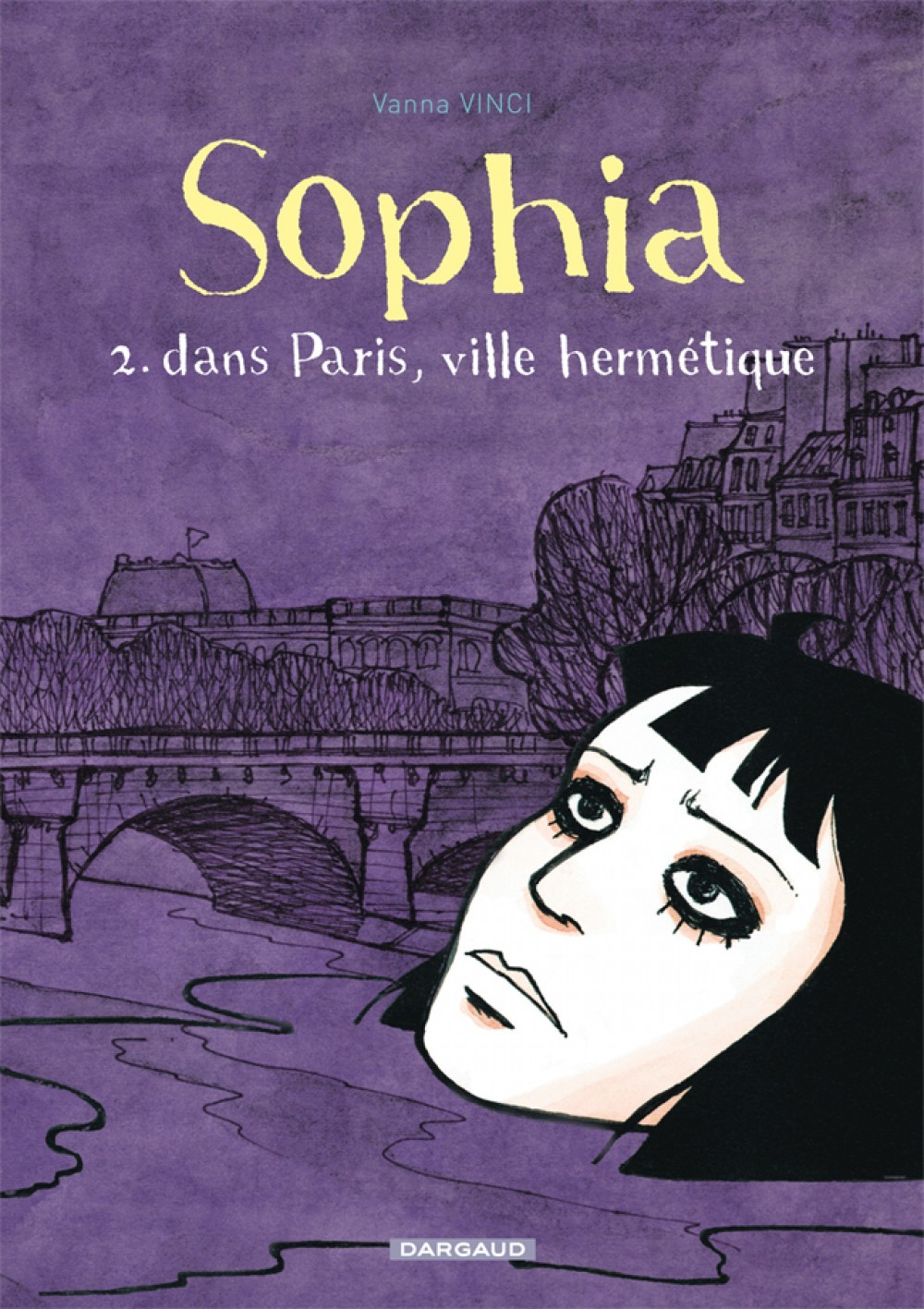Sophia - T02 - Dans Paris, Ville Hermetique
