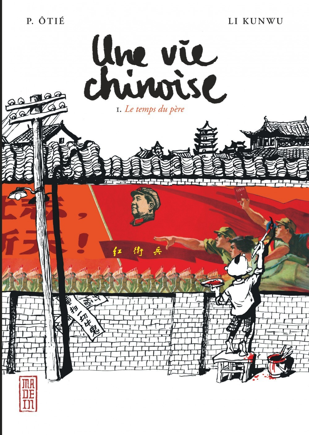 Une Vie Chinoise T1