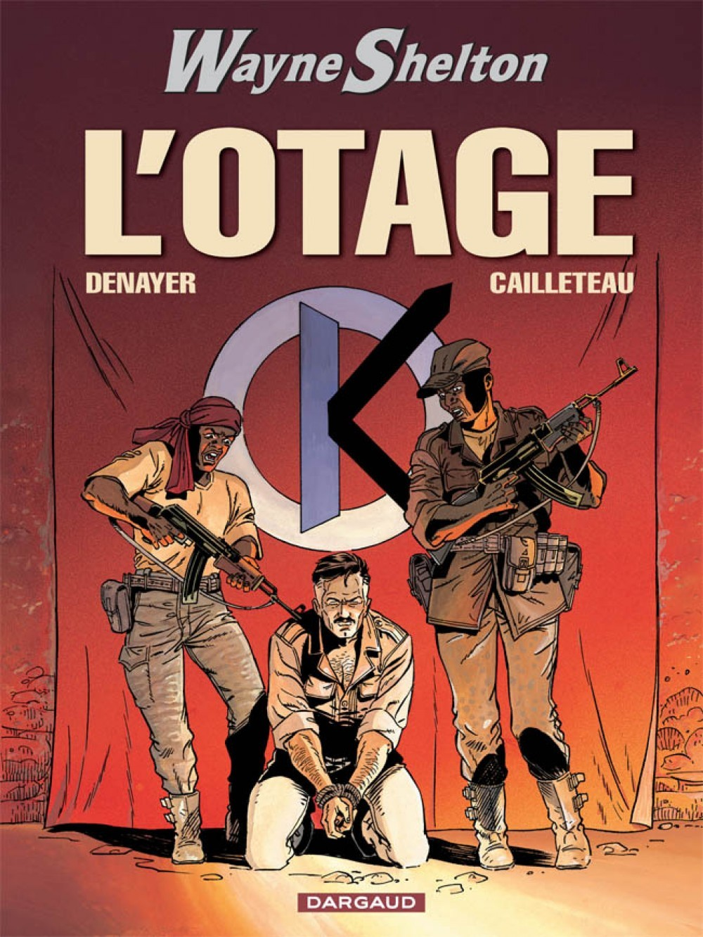 Wayne Shelton - T06 - L'Otage