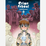 Crime School - Tome 1 - La Rentree Des Crasses